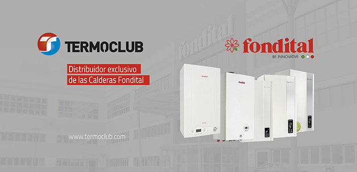 Termoclub, distribuidor exclusivo de las calderas Fondital en España